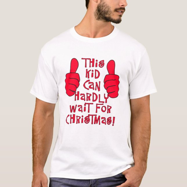 T-shirt Ce gosse ne peut pas attendre Noël (Devant)