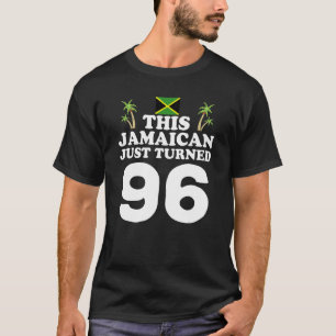T-shirt Ce Jamaïcain vient d'avoir 96 ans en Jamaïque 96èm