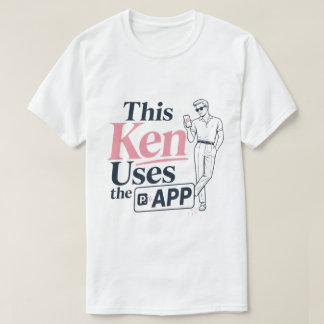 T-shirt Ce Ken Utilise L'Application