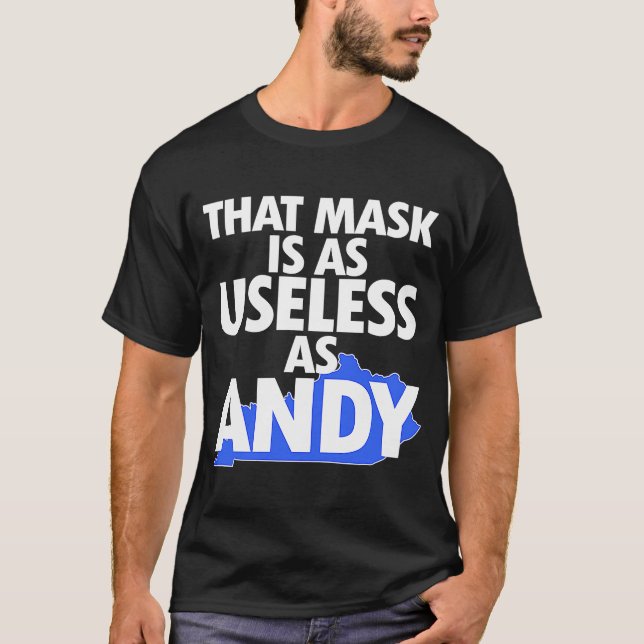 T-shirt Ce masque est aussi inutile qu'Andy (Devant)