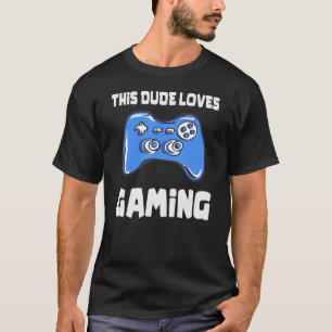 T-shirt Ce Mec aime jouer Gra contrôleur de jeu vidéo