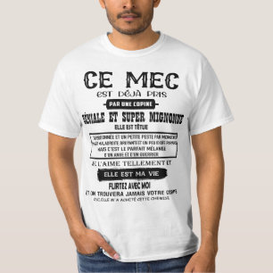 T-shirt ce mec  est déjà pris par une copine géniale et