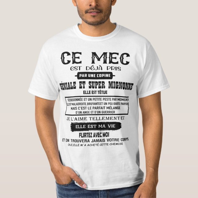 T-shirt ce mec  est déjà pris par une copine géniale et (Devant)
