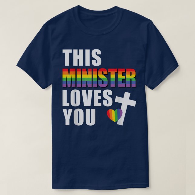 T-shirt Ce Ministre Vous Aime LGBTQ Leader Religieux Gay (Design devant)