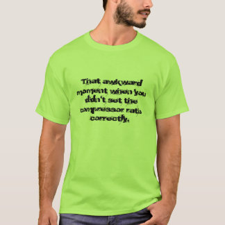 T-shirt Ce moment maladroit où…