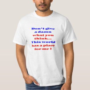 T-shirt Ce monde a une place pour moi