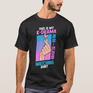 T-shirt Ce My K Drama regarde le drame coréen