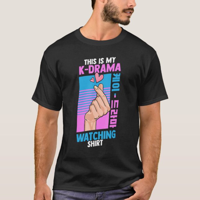T-shirt Ce My K Drama regarde le drame coréen (Devant)