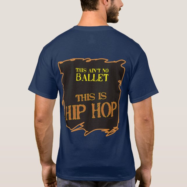 T-shirt Ce n'est aucun ballet - c'est HIP HOP (Dos)