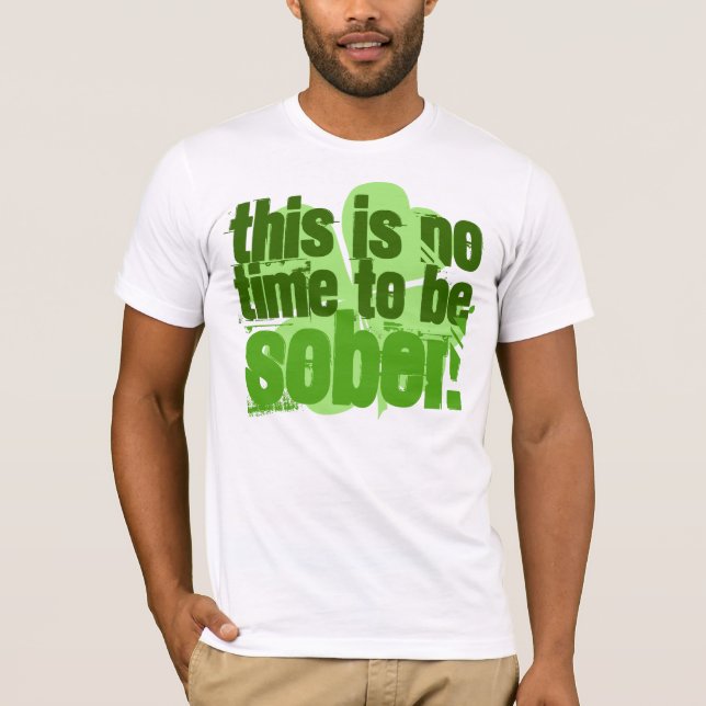 T-shirt Ce n'est aucune heure d'être sobre (Devant)