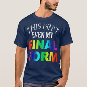T-shirt ce n'est même pas ma forme finale