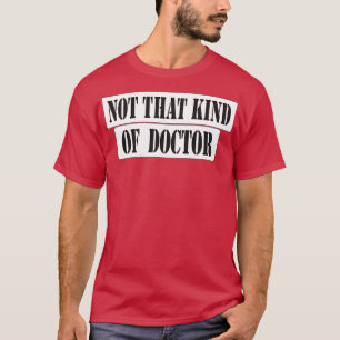 T-shirt Ce N'Est Pas Ce Genre De Médecin Pour Hommes Qui C