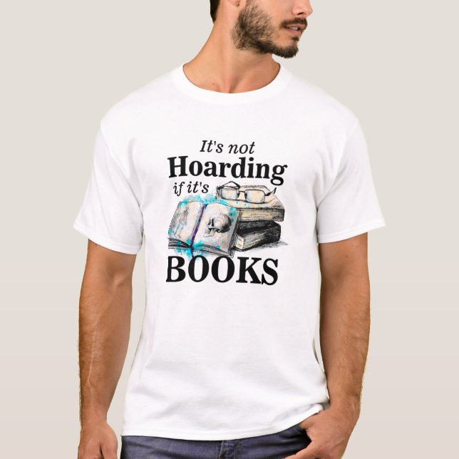 T-shirt Ce n'est pas de la thésaurisation si ses livres  (Devant)