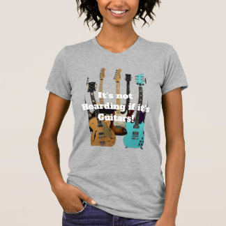 T-shirt Ce n'est pas de l'accumulation si c'est des guitar