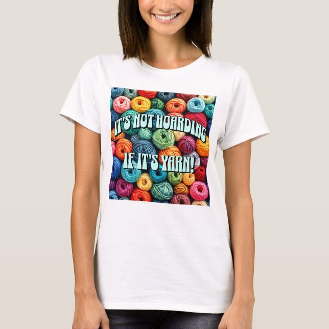T-shirt Ce n'est pas de l'accumulation si c'est du fil (Devant)