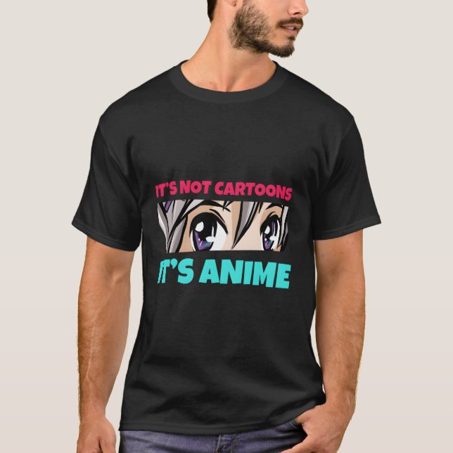 T-shirt Ce N'Est Pas Des Dessins Caricaturaux C'Est Anime  (Devant)