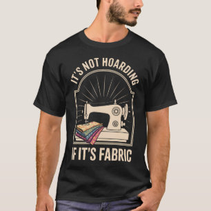 T-shirt Ce N'Est Pas Du Bricolage Si C'Est Du Tissu Drôle