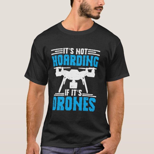 T-shirt Ce n'est pas du thésaurisation pour pilote de dron (Devant)
