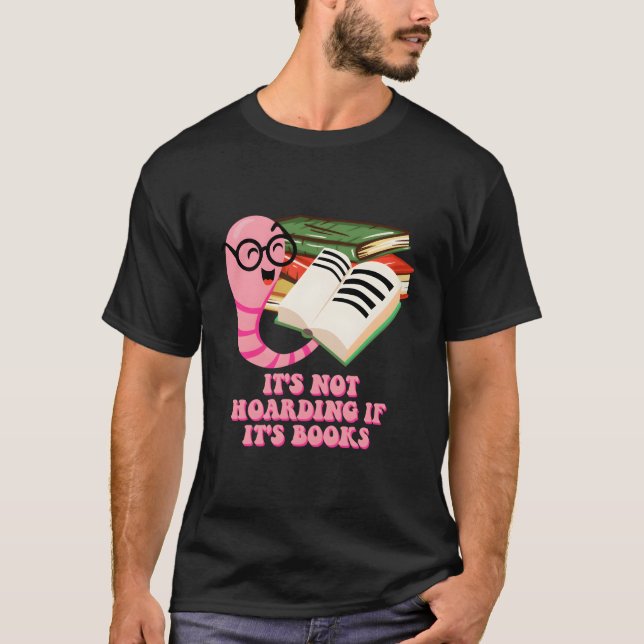 T-shirt Ce n'est pas du thésaurisation si c'est des livres (Devant)