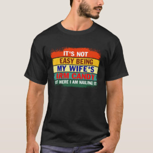 T-shirt Ce n'est pas facile d'être ma femme est bonbon de