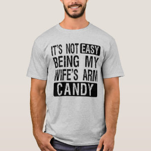 T-shirt Ce n'est pas facile d'être ma femme's Arm Candy Jo