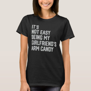 T-shirt Ce n'est pas facile d'être mon amie's Arm Candy Fa
