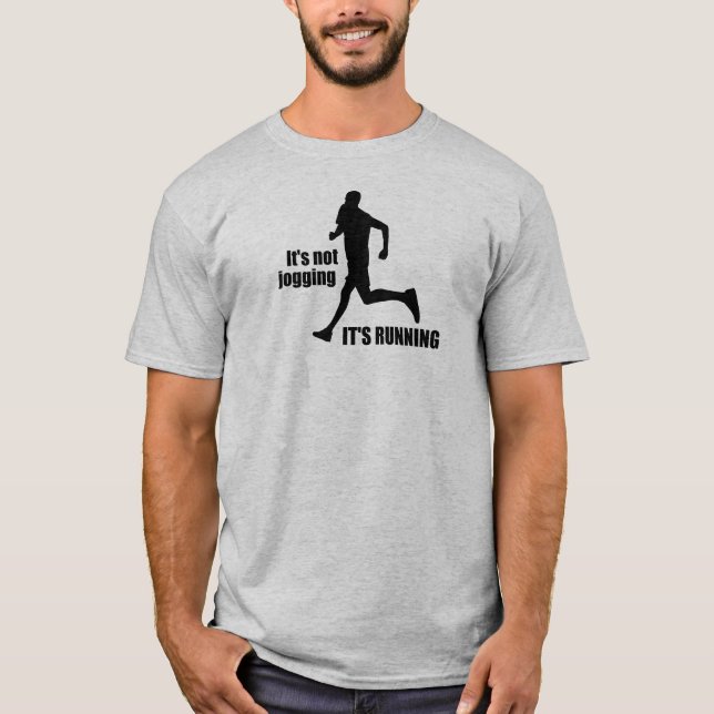 T-shirt Ce n'est pas Jogging qu'il tourne (Devant)