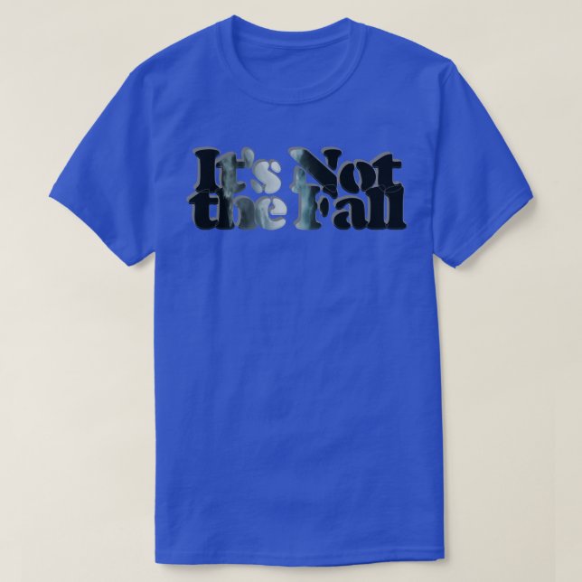 T-shirt Ce n'est pas la chute (Design devant)