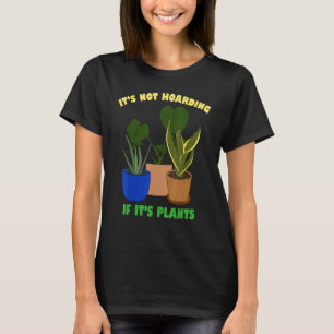 T-shirt Ce N'Est Pas L'Accompagnement Si Ses Plantes Jardi