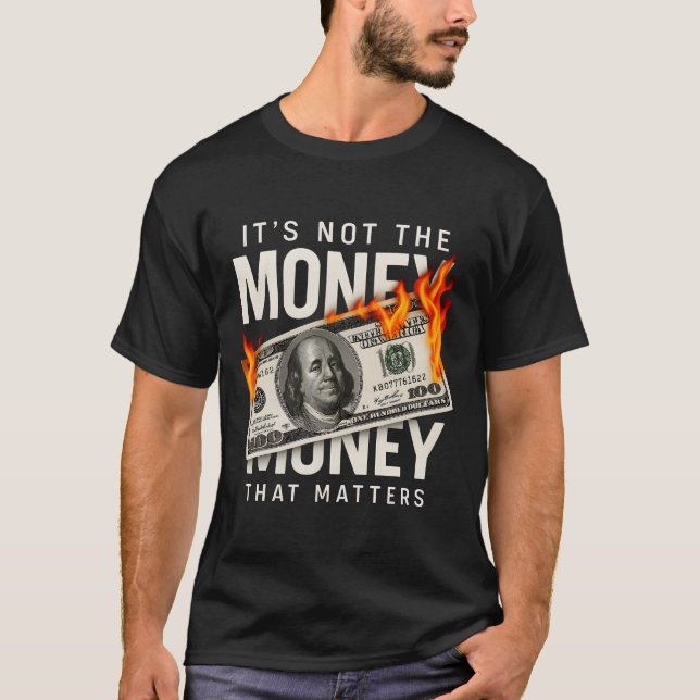 T-shirt Ce n'est pas l'argent qui compte (Devant)