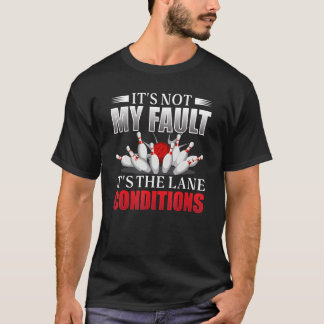 T-shirt Ce n'est pas ma faute, c'est l'état des voies Bowl