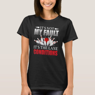 T-shirt Ce n'est pas ma faute, c'est l'état des voies Bowl