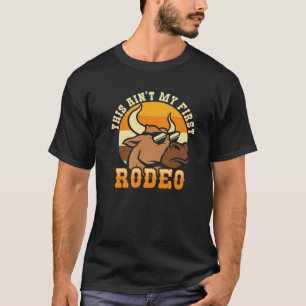 T-shirt Ce n'est pas mon premier rodéo