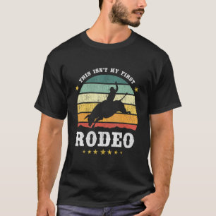 T-shirt Ce N'Est Pas Mon Premier Rodéo Western Texan Retro