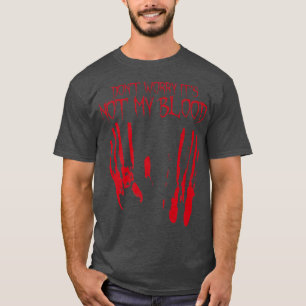 T-shirt Ce n'est pas mon sang Halloween sanglant Déplaisan