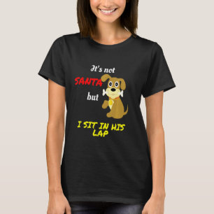 T-shirt Ce N'Est Pas Père Noël, Mais Je Suis Assis Dans So