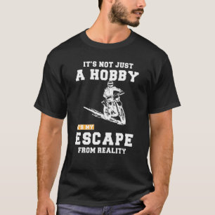 T-shirt Ce N'Est Pas Seulement Un Hobby, C'Est Mon Fuir De