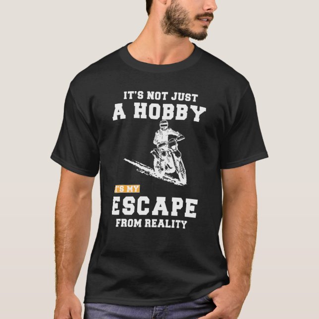 T-shirt Ce N'Est Pas Seulement Un Hobby, C'Est Mon Fuir De (Devant)