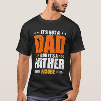 T-shirt Ce N'Est Pas Un Bod Papa C'Est Une Figure De Père