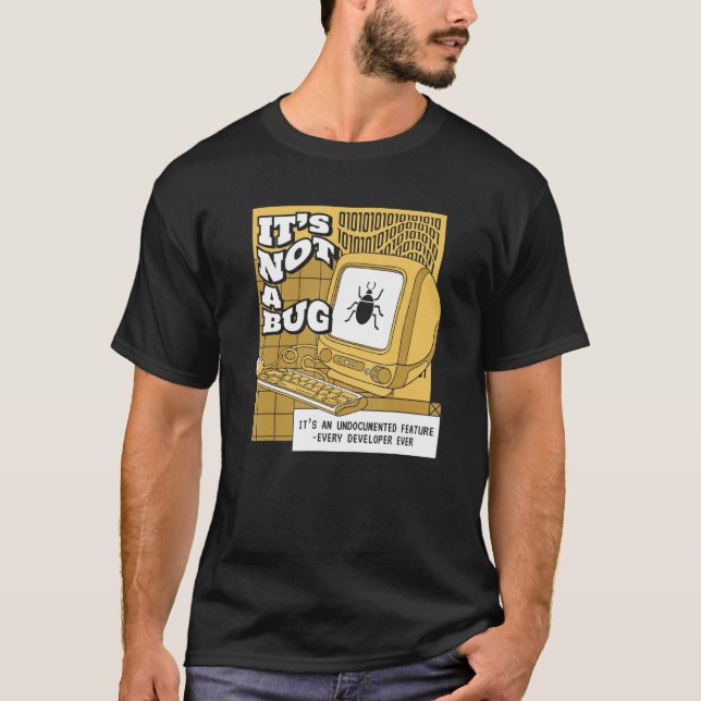 T-shirt Ce n'est pas un bogue logiciel de codeur de foncti (Devant)