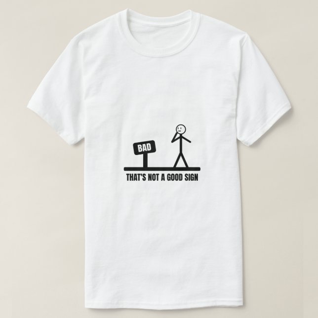 T-shirt Ce n'est pas un bon Stickman (Design devant)