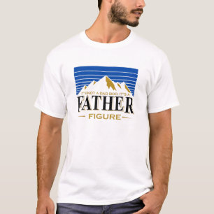 T-shirt Ce n'est pas un Dieu C'est un Père Figure Mountai