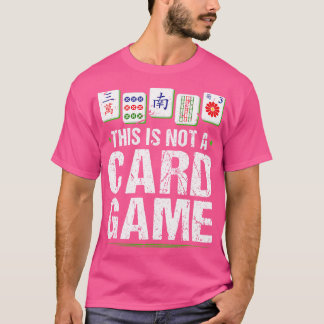 T-shirt Ce N'Est Pas Un Jeu Mahjong Tile Mah Jong