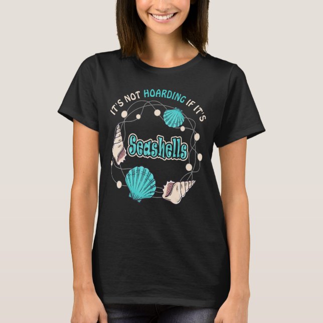 T-shirt Ce n'est pas un larbement si c'est Seashells, Seas (Devant)