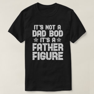 T-shirt Ce n'est pas un papa Bod C'est un père Figure Papa