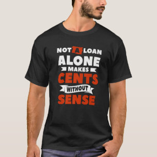 T-shirt Ce N'Est Pas Un Prêt Qui Fait Des Cents Sans Prêts