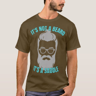 T-shirt Ce N'Est Pas Une Barbe C'Est Une Selle Terrifique