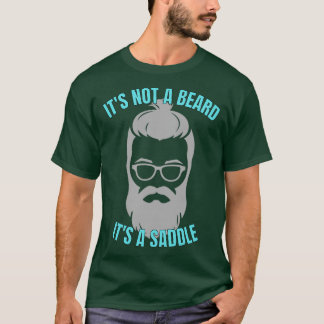 T-shirt Ce N'Est Pas Une Barbe C'Est Une Selle Terrifique 