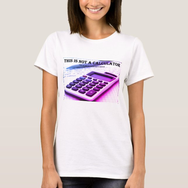 T-shirt "Ce n'est pas une calculatrice" (Devant)