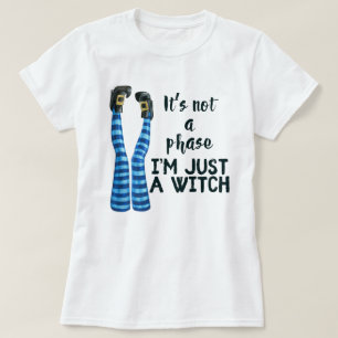 T-shirt Ce n'est pas une phase, je ne suis qu'une sorcière